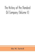 The history of the Standard Oil Company (Volume II) 