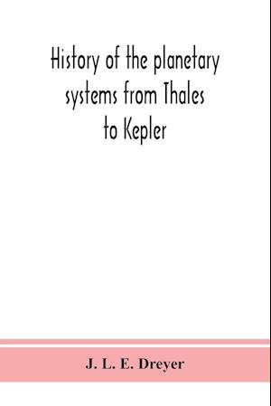 History of the planetary systems from Thales to Kepler