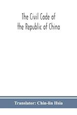 The Civil code of the republic of China 