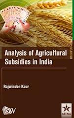 Analysis of Agricultural Subsidies in India 