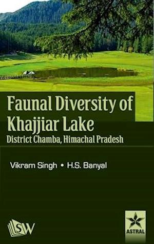 Faunal Diversity of Khajjiar Lake District Chamba, Himachal Pradesh