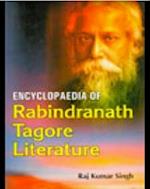 Encyclopaedia Of Rabindranath Tagore Literature