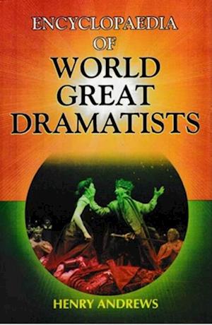 Encyclopaedia of World Great Dramatists