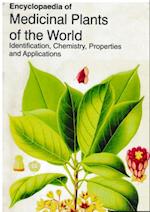Encyclopaedia of Medicinal Plants of the World Identification, Chemistry, Properties and Applications (Medicinal Plants of North and South America)
