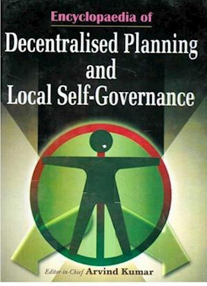 Encyclopaedia of Decentralised Planning and Local Self-Governance