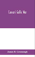 Caesar's Gallic war 