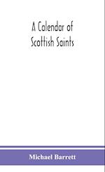 A calendar of Scottish saints 