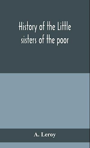 History of the Little sisters of the poor