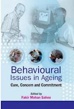 Behavioural Issues In Ageing Care, Concern and Commitment