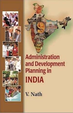 Administration and Development Planning in India