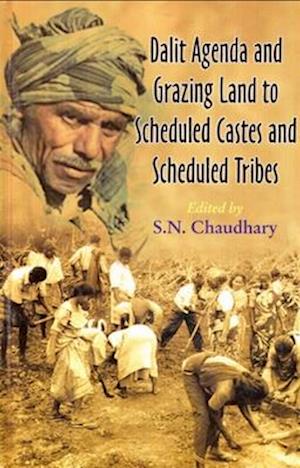 Dalit Agenda and Grazing Land to Scheduled Castes and Scheduled Tribes