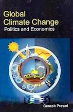 Global Climate Change Politics And Economics