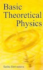 Basic Theoretical Physics