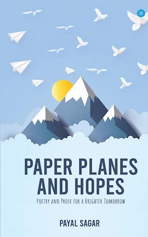 Paper Planes and Hopes