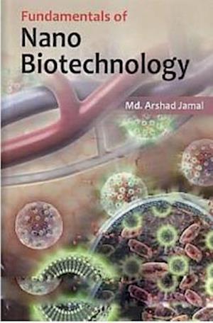 Fundamentals Of Nano Biotechnology