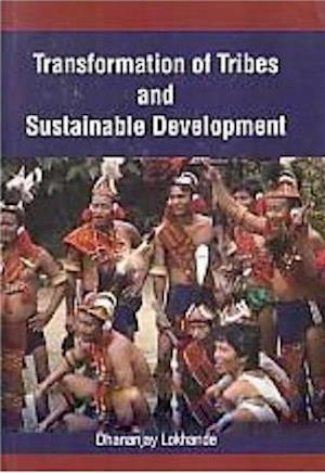 Transformation Of Tribes And Sustainable Development