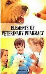 Elements Of Veterinary Pharmacy