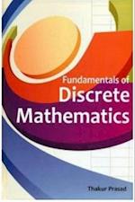 Fundamentals Of Discrete Mathematics