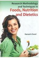 Research Methodology and Techniques in Foods, Nutrition and Dietetics