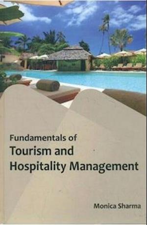 Fundamentals Of Tourism And Hospitality Management