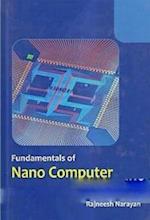 Fundamentals Of Nano Computer