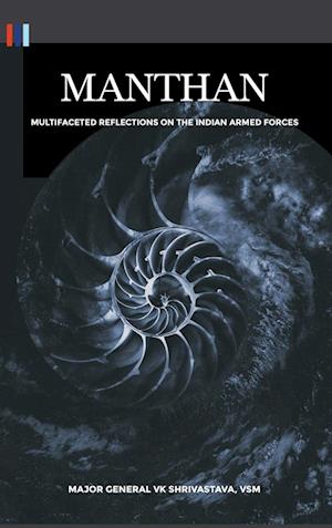 Manthan: Multifaceted Reflections on the Indian Armed Forces