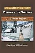 Of Matters Military - Pokhran to Siachen 