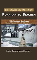 Of Matters Military : Pokhran to Siachen