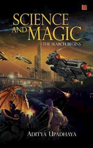 Science and Magic - The Search Begins