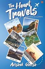 The Heart Travels: Experiences of a Lifetime 