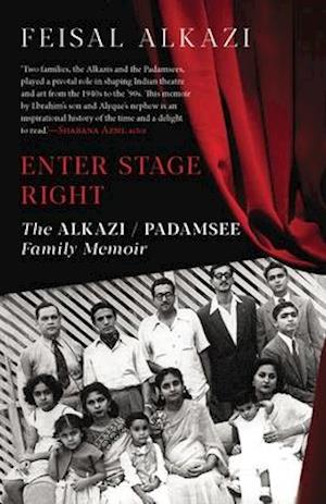 Enter Stage Right: The Alkazi-Padamsee Family Memoir