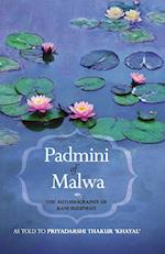 PADMINI OF MALWA-THE AUTOBIOGRAPHY OF RANI RUUPMATI 