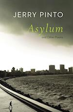 ASYLUM AND OTHER POEMS 