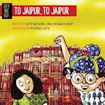 Off We Go! To Jaipur, to Jaipur 