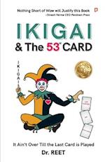 IKIGAI & The 53rd CARD 