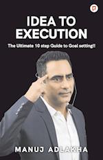 Idea to Execution 