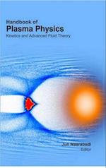 Handbook Of Plasma Physics Kinetics And Advanced Fluid Theory
