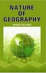 Nature Of Geography (Perspectives In History And Nature Of Geography Series)