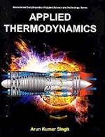 Applied Thermodynamics (International Encyclopaedia of Applied Science and Technology: Series)