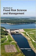 Handbook Of Flood Risk Science And Management
