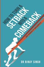 How to Turn a Setback into a Comeback