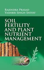 Soil Fertility And Plant Nutrient Management