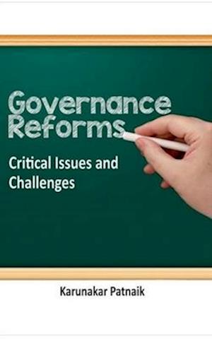 Governance Reforms Critical Issues and Challenges