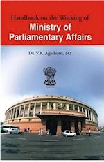 Handbook On The Working Of Ministry Of Parliamentary Affairs