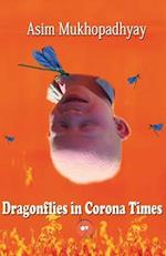 Dragonflies in Corona Times 