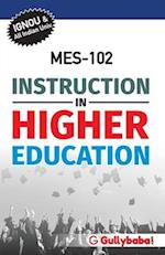 MES-102 INSTRUCTION IN HIGHER EDUCATION 
