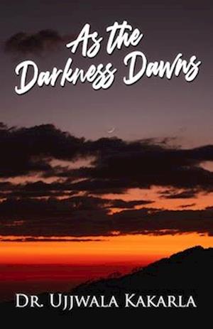 As the Darkness Dawns