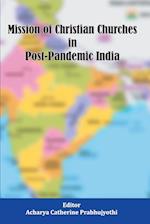 Mission of Christian Churches in Post-Pandemic India 