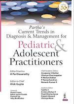 Partha's Current Trends in Diagnosis & Management for Pediatric & Adolescent Practitioners