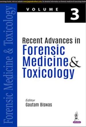 Recent Advances in Forensic Medicine & Toxicology